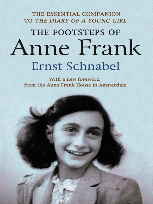 Title details for The Footsteps of Anne Frank by Ernst Schnabel - Wait list